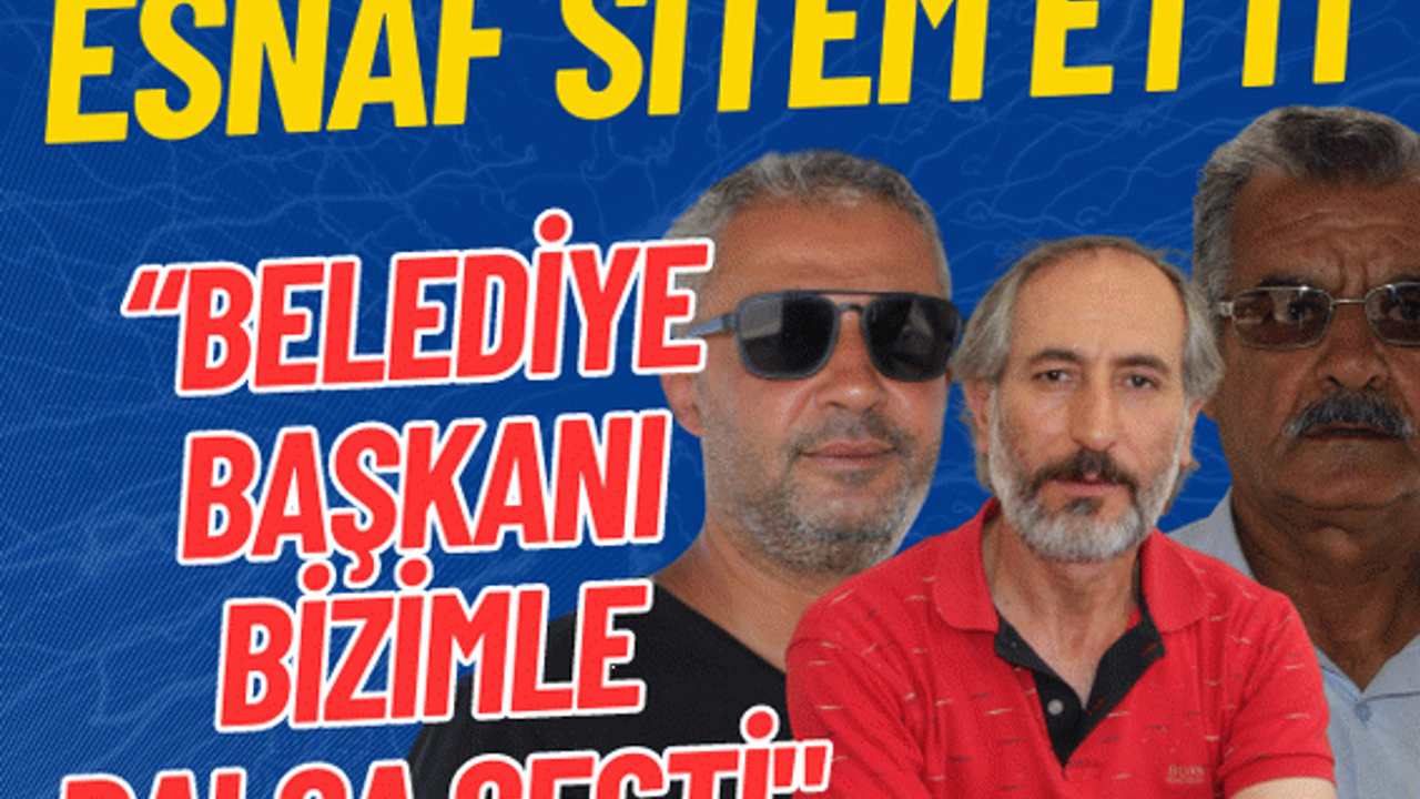 Malatyalı esnaf yetkililere sitem etti