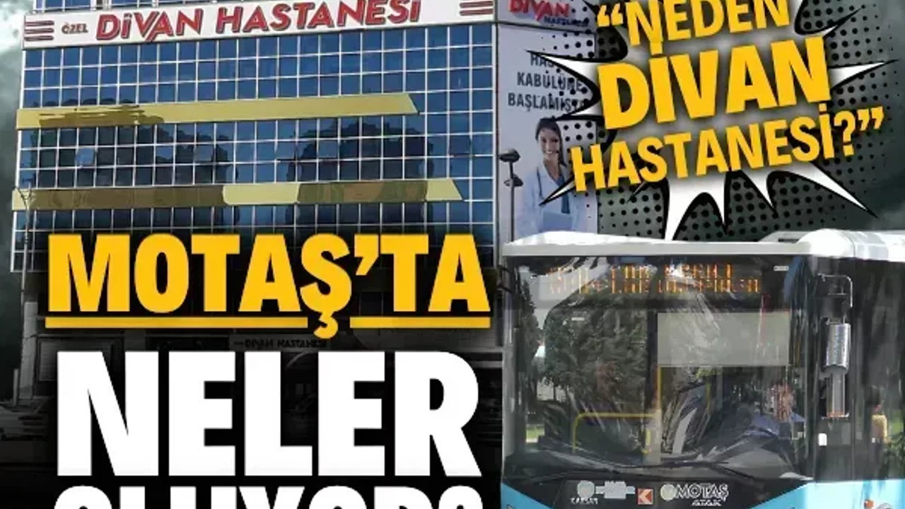 MOTAŞ’ta neler oluyor? “Neden Divan Hastanesi?”