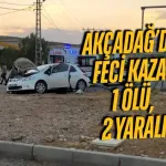 Akçadağ’da feci kaza: 1 ölü, 2 yaralı