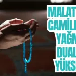 Malatya’da camilerden yağmur duaları yükseldi