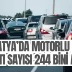 Malatya’da motorlu kara taşıtı sayısı 244 bini aştı 