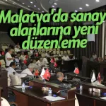Malatya'da sanayi alanlarına yeni düzenleme