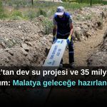 Fırat’tan dev su projesi ve 35 milyarlık yatırım: Malatya geleceğe hazırlanıyor!