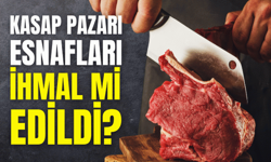 Kasap Pazarı esnafları ihmal mi edildi?