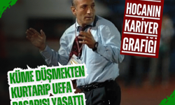 Küme düşmekten kurtarıp UEFA başarısı yaşattı İşte tecrübeli hocanın kariyer grafiği