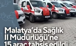 Malatya’da Sağlık İl Müdürlüğü’ne 15 araç tahsis edildi