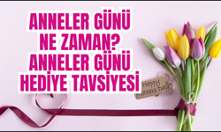 Anneler Günü ne zaman? | Anneler Günü hediye tavsiyesi