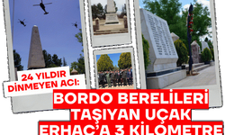24 yıldır dinmeyen acı: Bordo berelileri taşıyan uçak Erhaç’a 3 kilometre kala düştü! 
