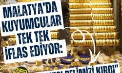 Malatya’da kuyumcular tek tek iflas ediyor: “Kayısı belimizi kırdı”