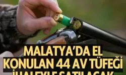 Malatya’da el konulan 44 av tüfeği ihaleyle satılacak