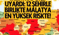 İklim raporu uyardı: 12 şehirle birlikte Malatya en yüksek riskte!