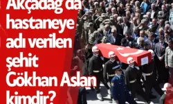 Malatya Akçadağ’da hastaneye adı verilen şehit Gökhan Aslan kimdir?