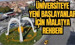 Üniversiteye yeni başlayanlar için Malatya rehberi