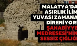 Malatya’da asırlık ilim yuvası zamana direniyor! Şahabiyye Medresesi’nin sessiz çığlığı