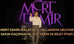Mert Demir Malatya’yı sallamaya geliyor sakın kaçırmayın: İşte tarih ve bilet fiyatı