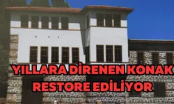 Yıllara direnen konak restore ediliyor