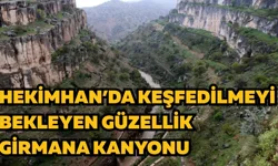 Hekimhan’da keşfedilmeyi bekleyen güzellik: Girmana Kanyonu