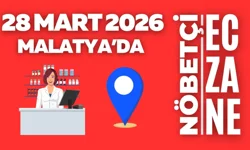 Malatya’da 28 Mart 2026 nöbetçi eczaneler açıklandı