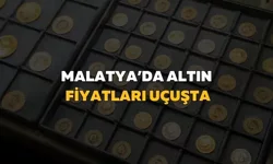 Malatya’da altın fiyatları uçuşta