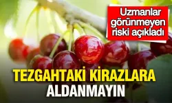 Kiraz Alırken Nelere Dikkat Edilmeli? Tezgahtaki Meyvelerin Gizli Yüzü Ortaya Çıktı