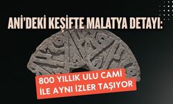 Ani’deki keşifte Malatya detayı: 800 yıllık Ulu Cami ile aynı izler taşıyor