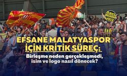 Efsane Malatyaspor için kritik süreç: Birleşme neden gerçekleşmedi, isim ve logo nasıl dönecek?