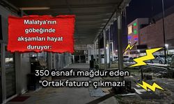 Malatya'nın göbeğinde akşamları hayat duruyor: 350 esnafı mağdur eden "Ortak fatura" çıkmazı!