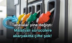 Tabelalar yine değişti: Malatyalı sürücülere akaryakıtta çifte şok!