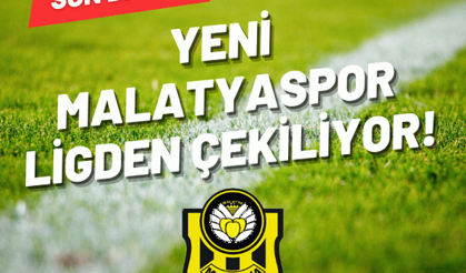 Yeni Malatyaspor Ligden çekiliyor!