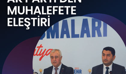 AK Parti’den muhalefete eleştiri