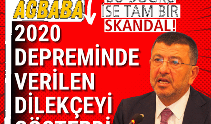 Ağbaba, 2020 depreminde verilen dilekçeyi gösterdi Bu doğru ise tam bir skandal!