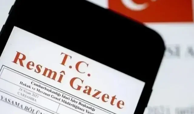 Resmî Gazete’de kritik değişiklikler