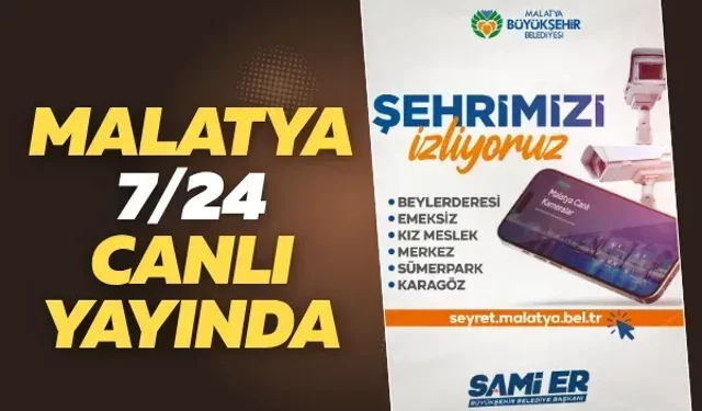 Malatya 7/24 canlı yayında