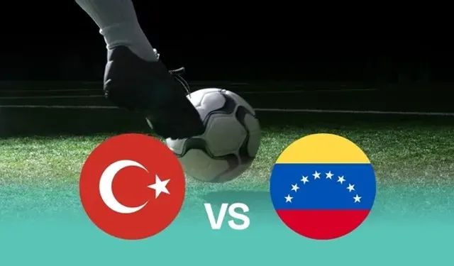 Venezuela-Türkiye maçı ne zaman? Venezuela-Türkiye saat kaçta ve hangi kanalda?