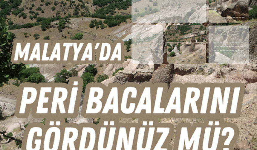 Malatya'da peri bacalarını gördünüz mü?