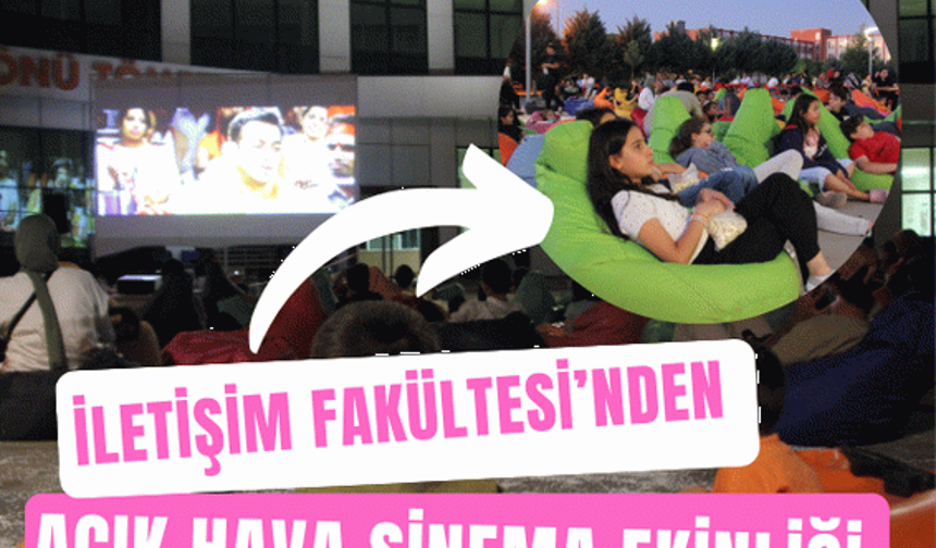 İletişim Fakültesi’nden açık hava sinema ekinliği