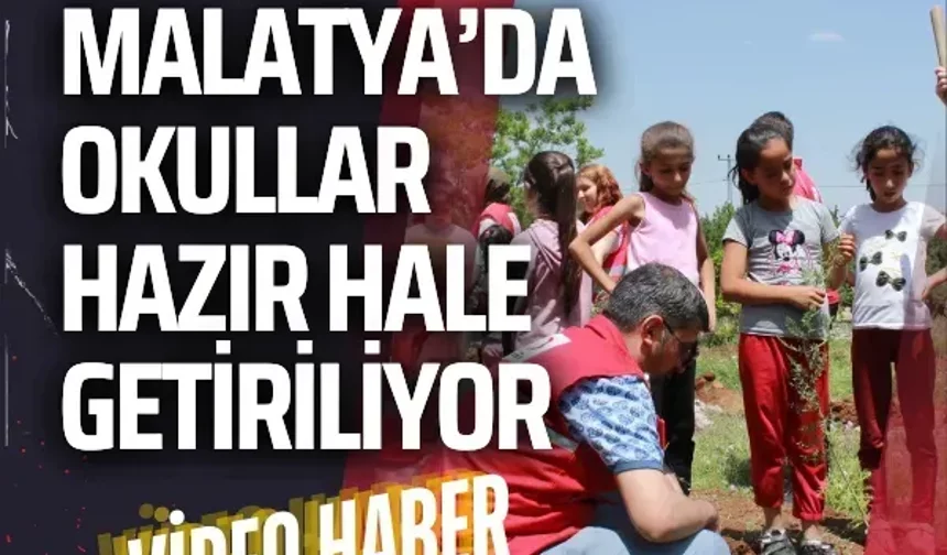 Malatya’da okullar hazır hale getiriliyor