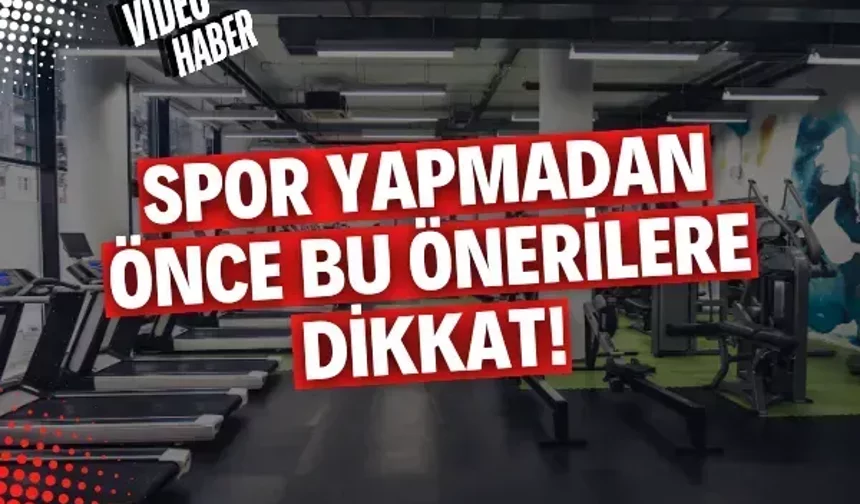 Spor yapmadan önce bu önerilere dikkat