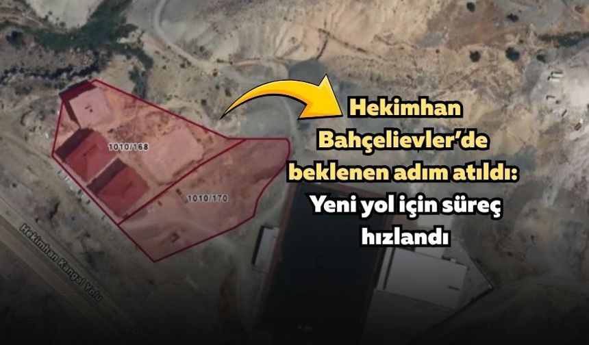 Hekimhan Bahçelievler’de beklenen adım atıldı: Yeni yol için süreç hızlandı